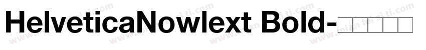 HelveticaNowlext Bold字体转换